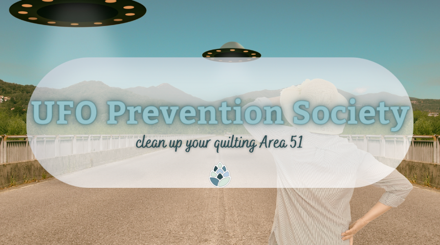 a person watching two UFOs. text reads UFO Prevention Society: clean up your quilting Area 51