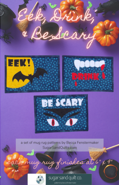 Eek, Drink, and Be Scary Mug Rug Collection